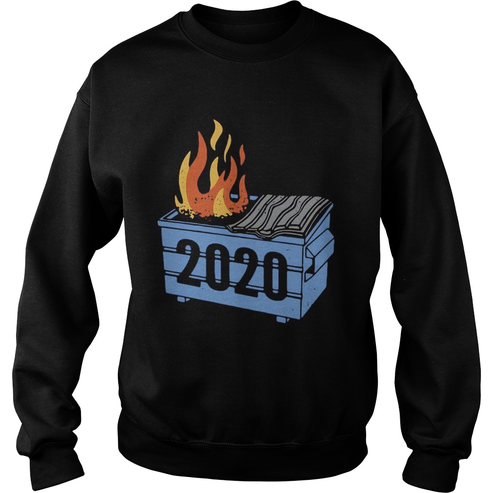 2020 Dumpster Fire  Sweatshirt