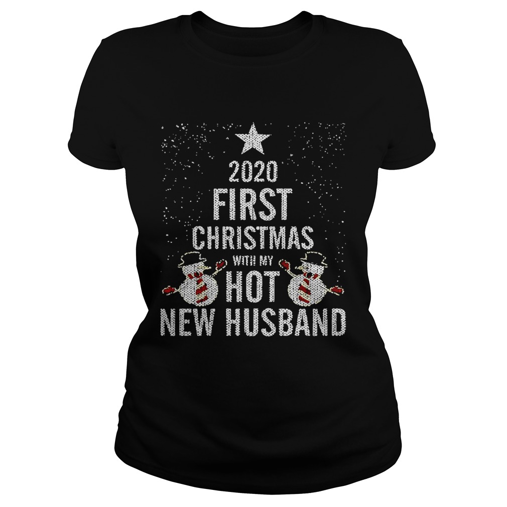 2020 First Christmas With My Hot New Husband  Classic Ladies