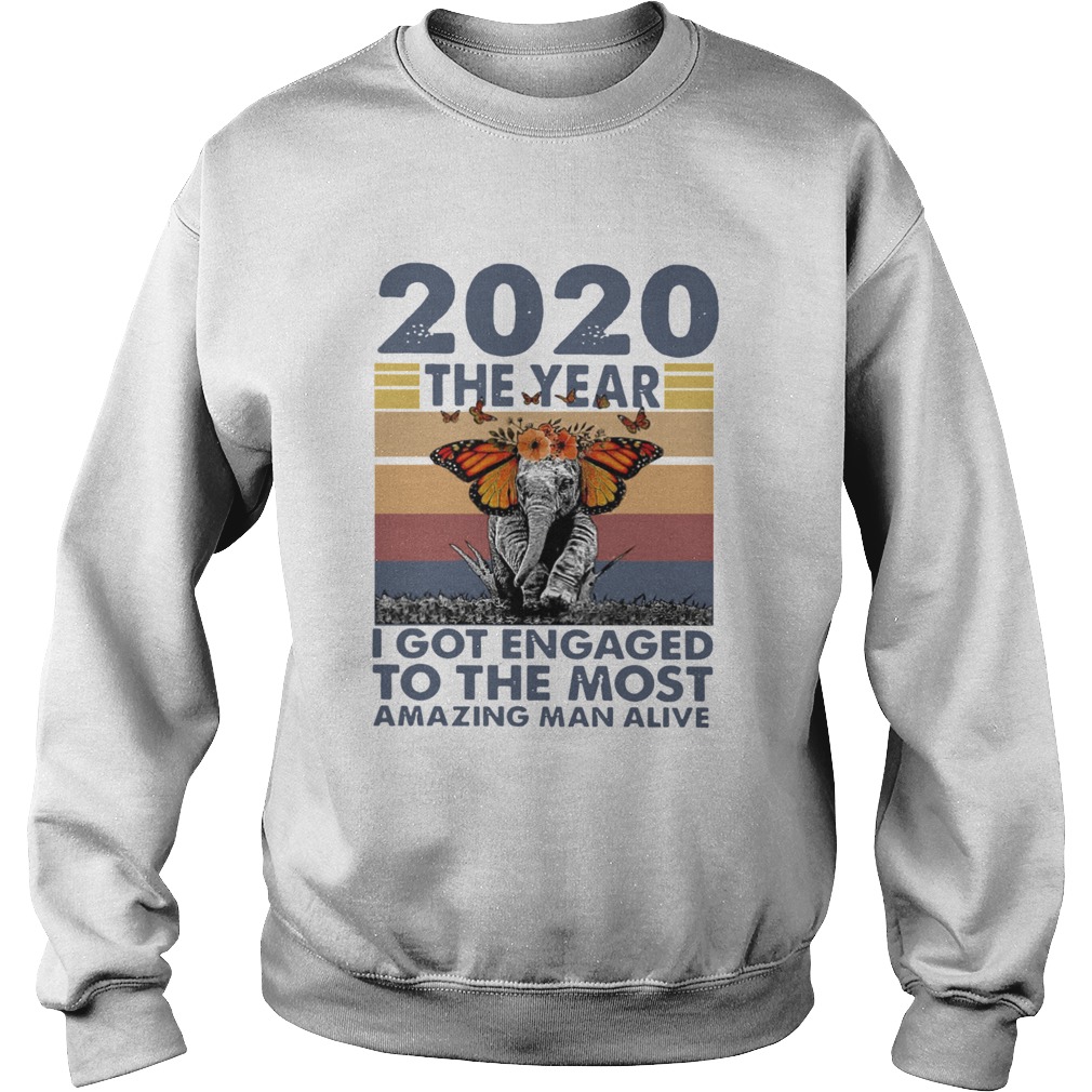 2020 The year I Got Engaged To The Most Amazing Classic  Sweatshirt