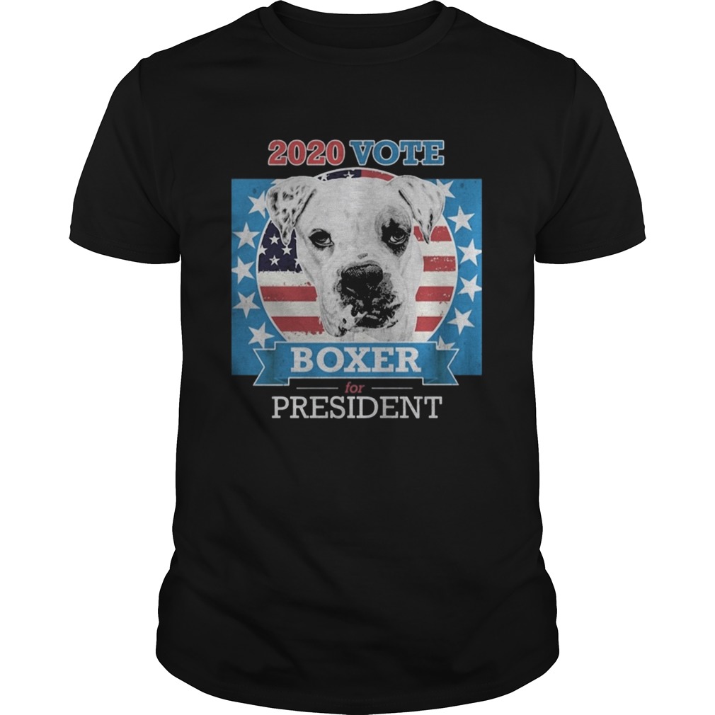 2020 Vote Boxer For President Dog American Flag shirt