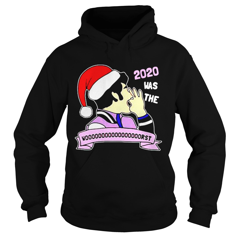 2020 was the wooooooooooorst Christmas  Hoodie