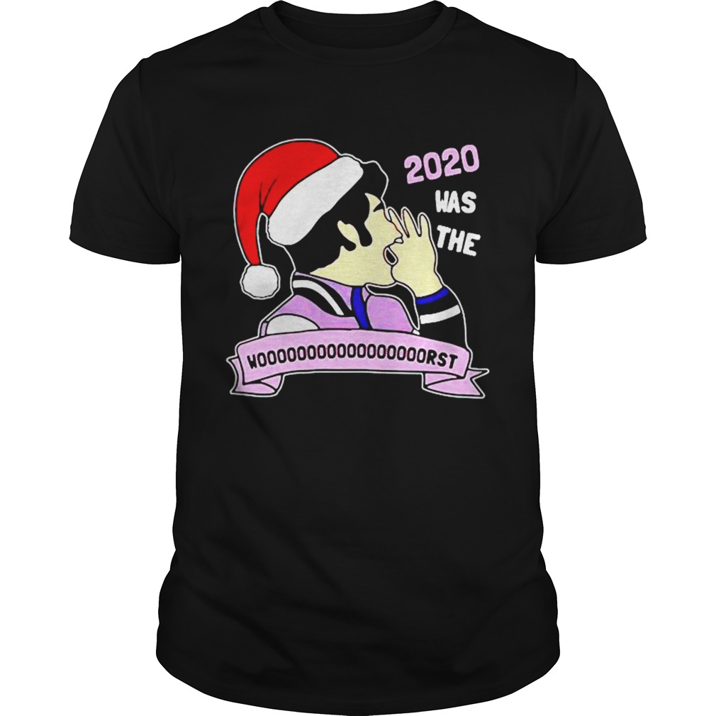 2020 was the wooooooooooorst Christmas  Unisex