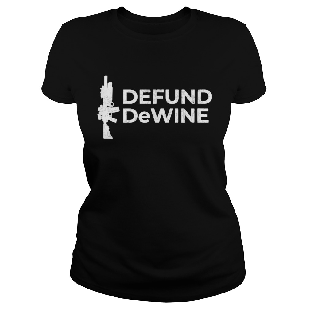 2A Defund DeWine  Classic Ladies