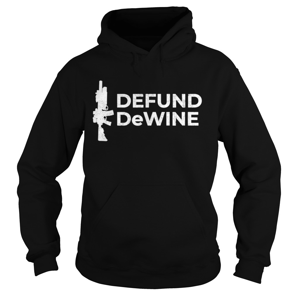 2A Defund DeWine  Hoodie