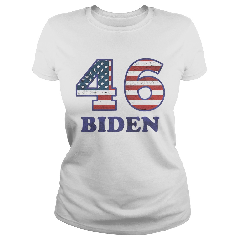 46 Joe Biden 2020 Us President Election Pro Biden Democrat Flag  Classic Ladies