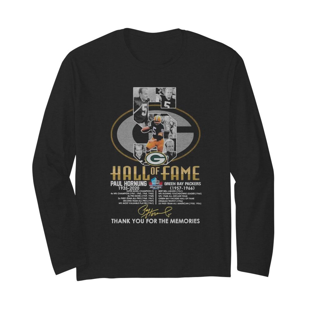 5 Hall of Fame Paul Hornung 1935 2020 Green Bay Packers 1957 1966 thank you for the memories signature  Long Sleeved T-shirt 