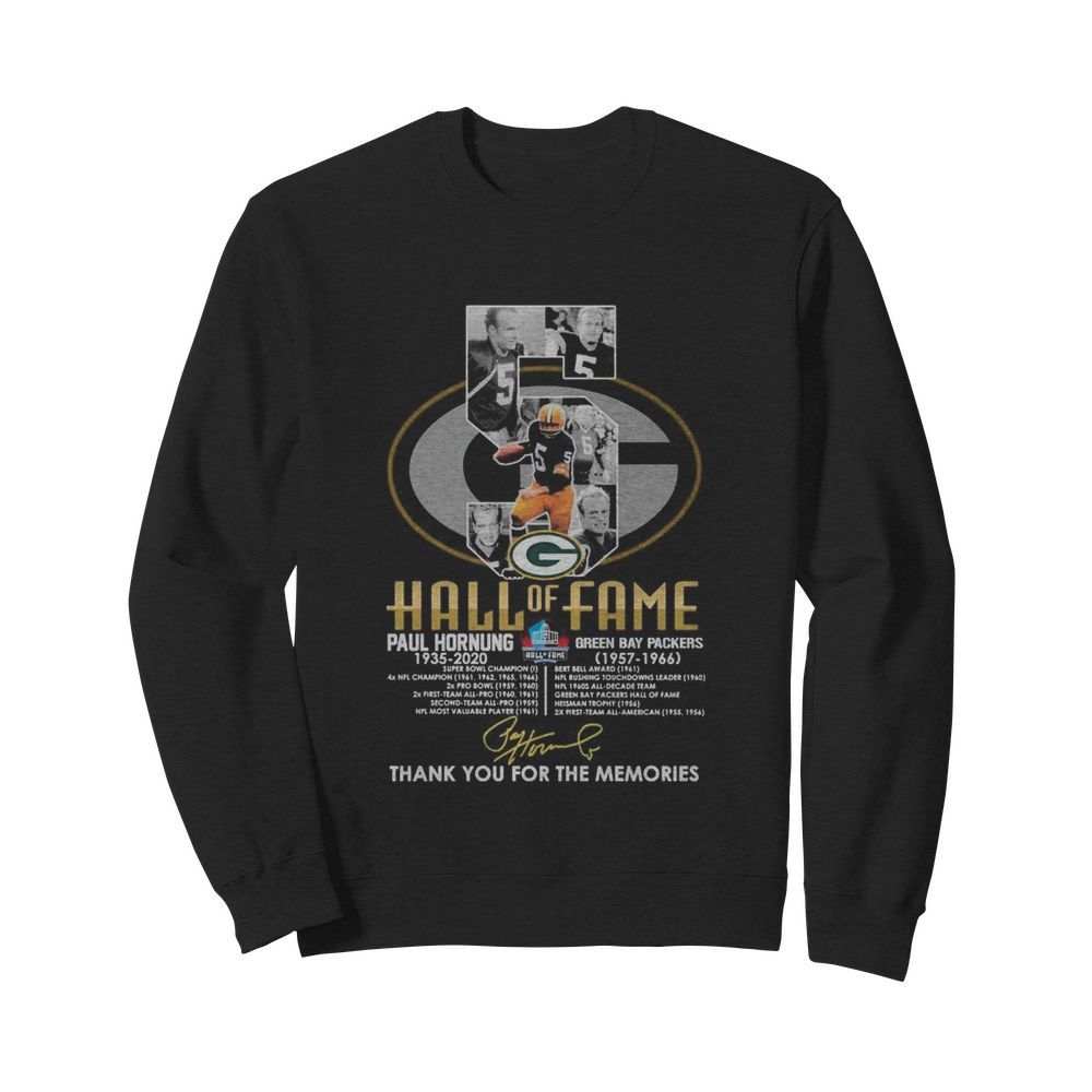 5 Hall of Fame Paul Hornung 1935 2020 Green Bay Packers 1957 1966 thank you for the memories signature  Unisex Sweatshirt