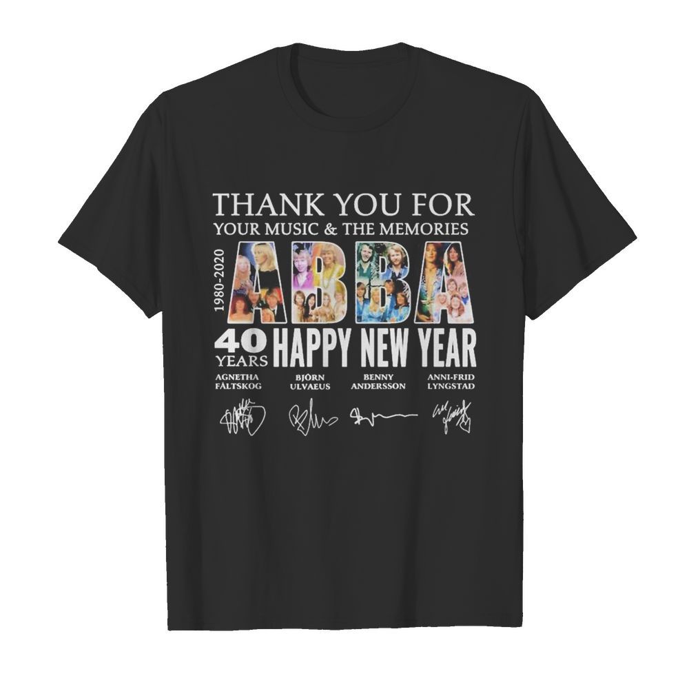 Abba Happy New Year 40 years 1980 2020 thank you for your Music and the memories signatures shirt