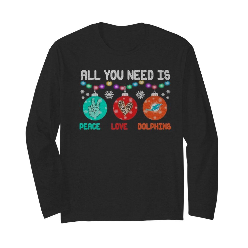 All You need is holding peace love Miami Dolphins Christmas 2020  Long Sleeved T-shirt 