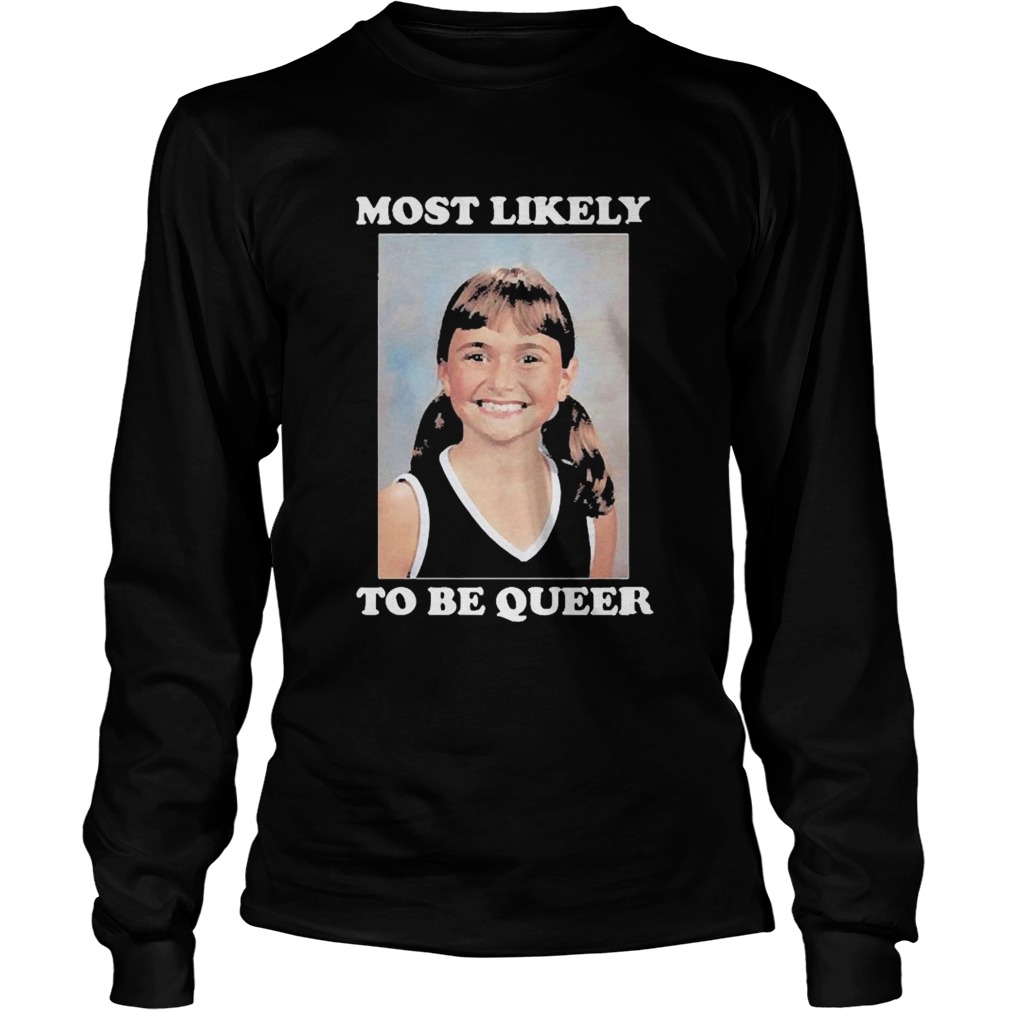 Alyson Stoner Most Likely To Be Queer 2020  Long Sleeve