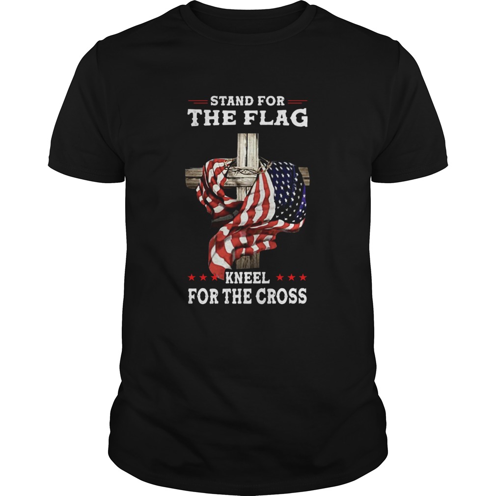 American Stand For The Flag Kneel Dot The Cross shirt