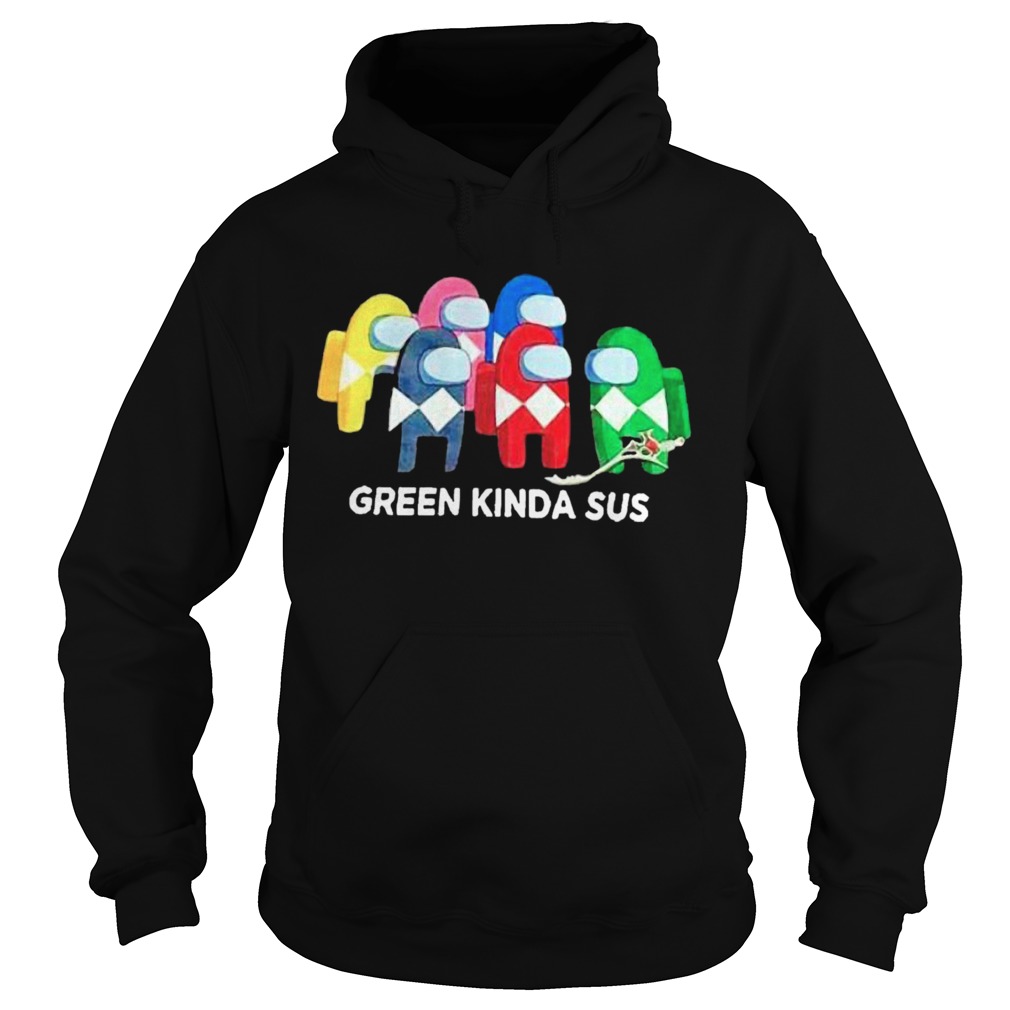 Among Us Green Kinda Sus  Hoodie