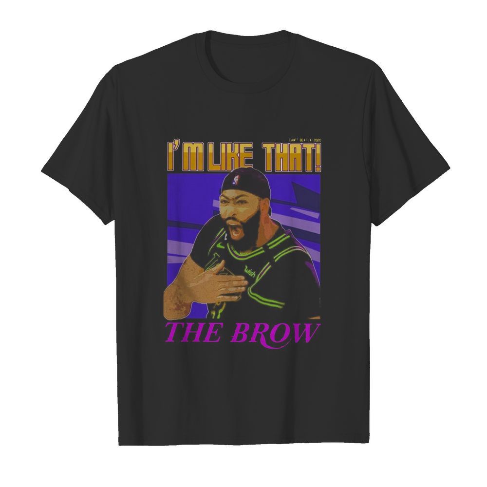 Anthony Davis I’m Like That x The Brow shirt