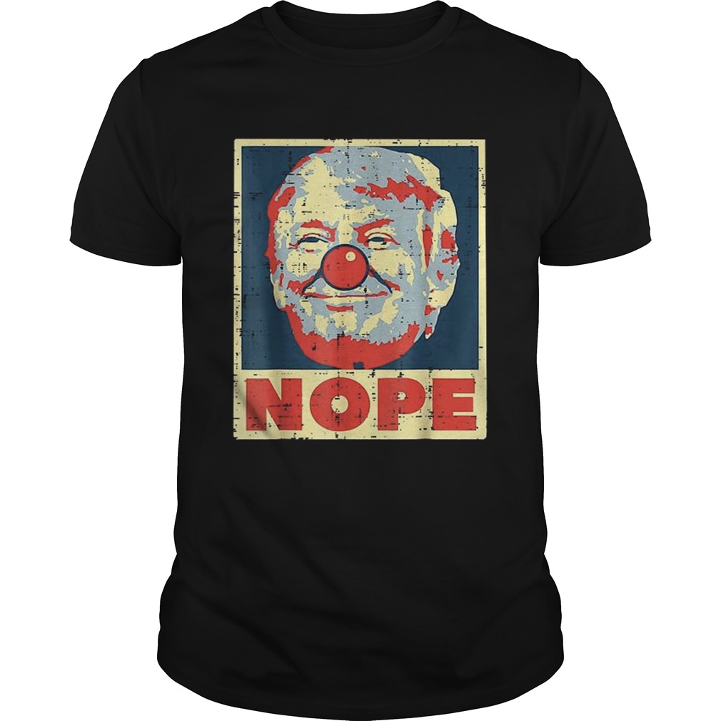 Anti Trump Biden 2020 Trump Clown Nope Trump No Orange Bad  Unisex