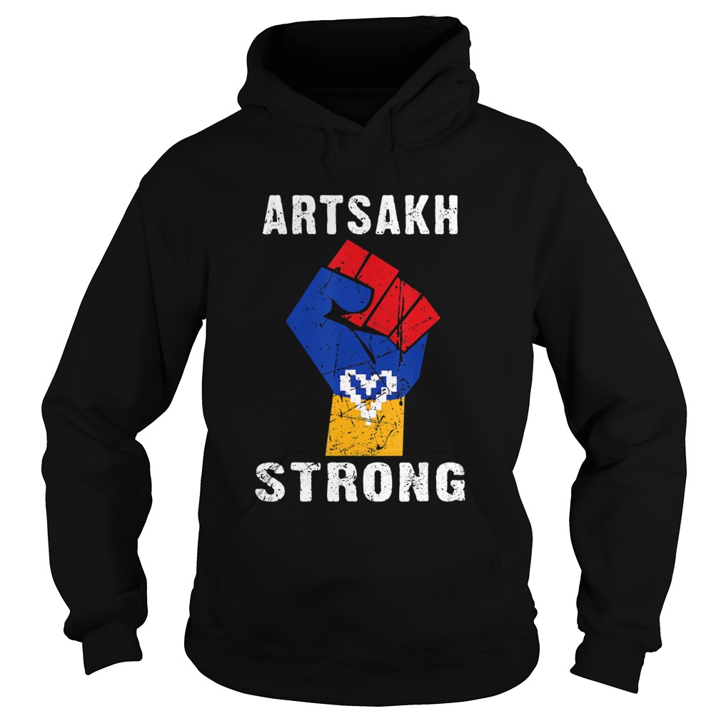 Artsakh Strong Artsakh is Armenia  Hoodie