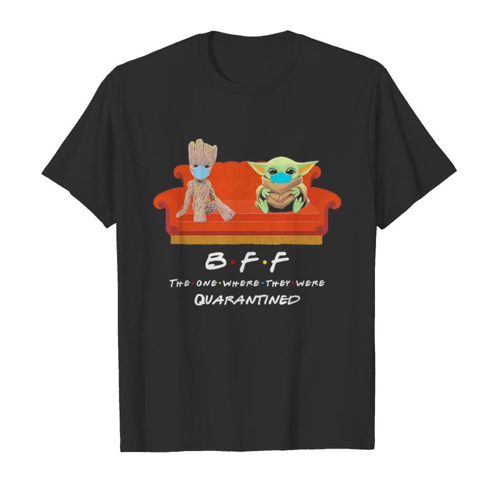 Baby Groot and Baby Yoda face mask Bff the one where they were quarantined shirt