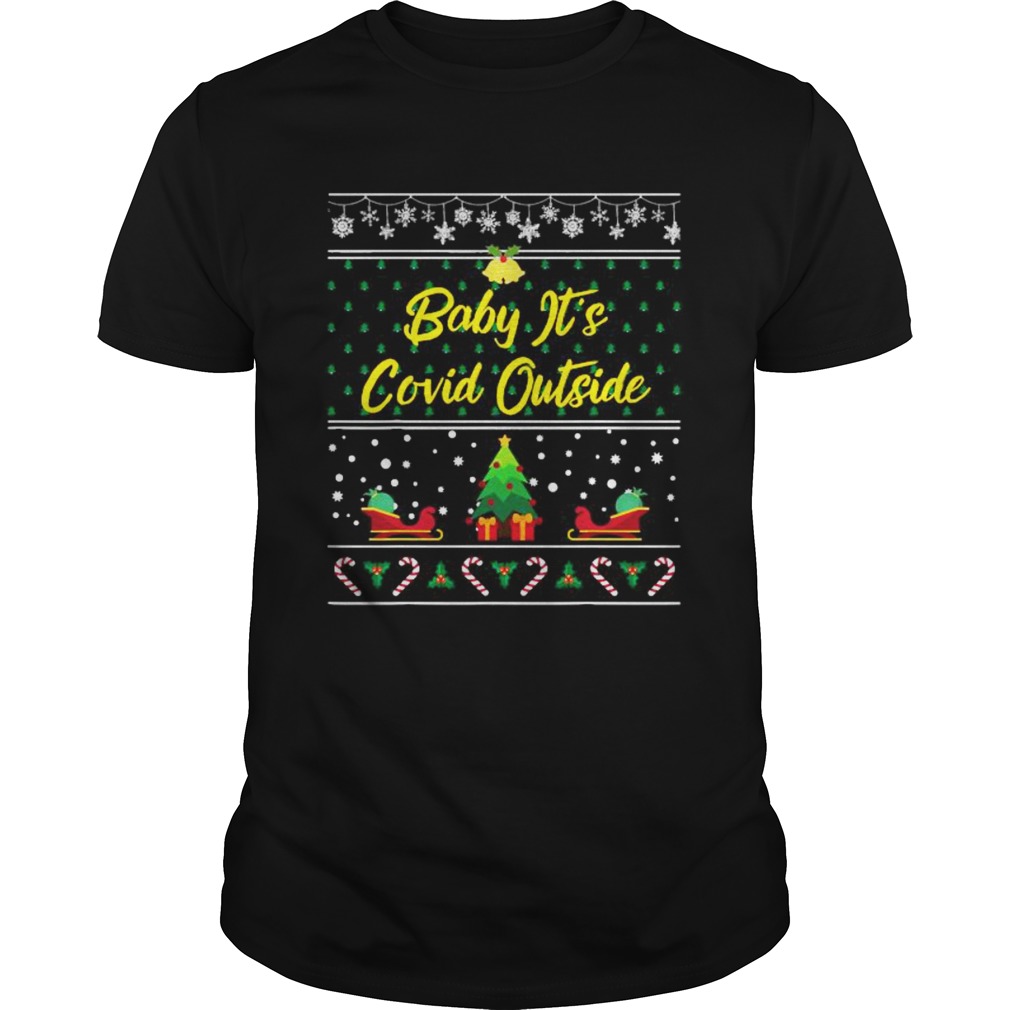 Baby Its Covid Outside Christmas shirt