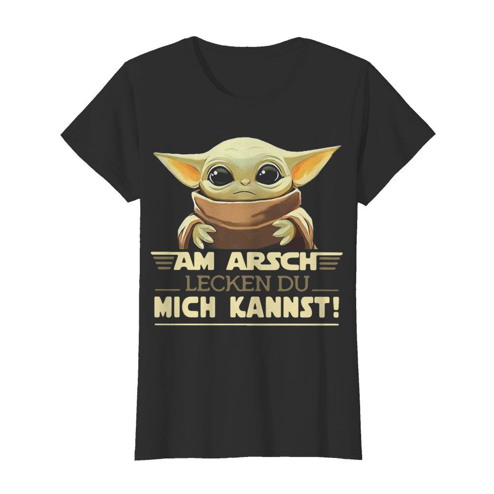 Baby Yoda Am Arsch Lecken Du Mich Kannst  Classic Women's T-shirt