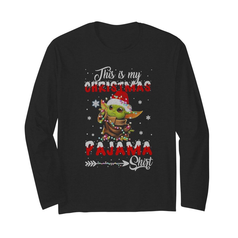 Baby Yoda This Is My Christmas Pajama  Long Sleeved T-shirt 