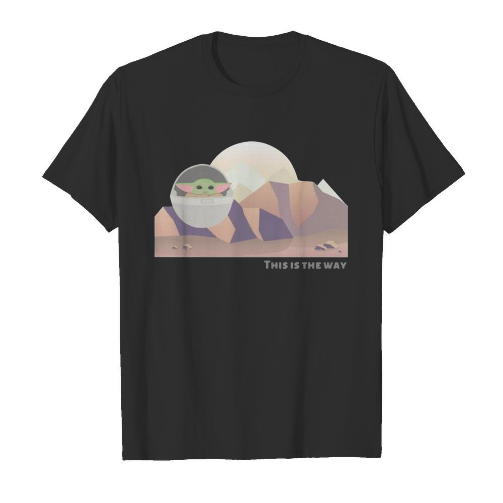 Baby Yoda This Is The Way shirt