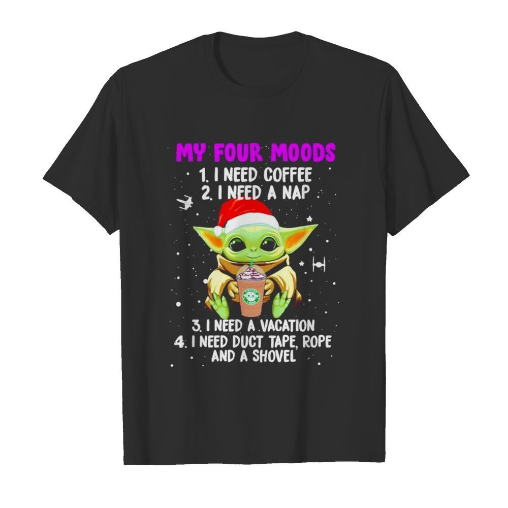 Baby Yoda my four moods I need coffee I need a nap I need a vacation Christmas  Classic Men's T-shirt