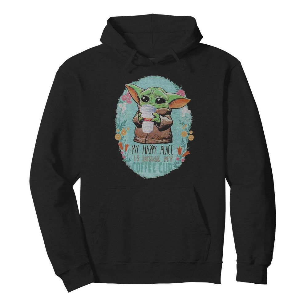 Baby yoda hug Dunkin Donuts my happy place is inside my coffee cup  Unisex Hoodie