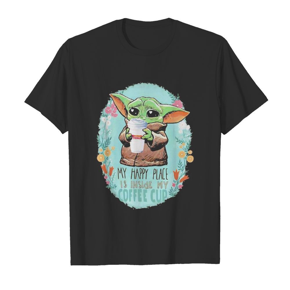 Baby yoda hug Dunkin Donuts my happy place is inside my coffee cup  Classic Men's T-shirt