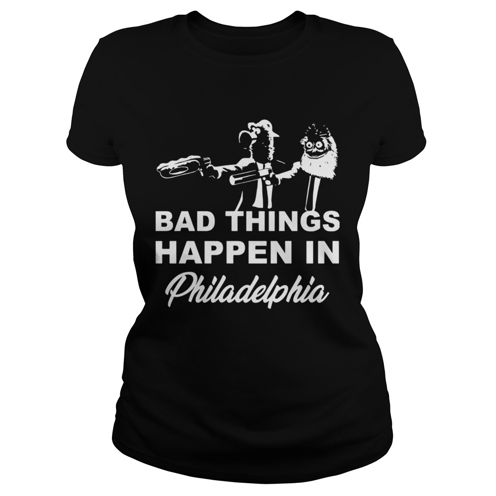 Bad Things Happen In Philadelphia  Classic Ladies