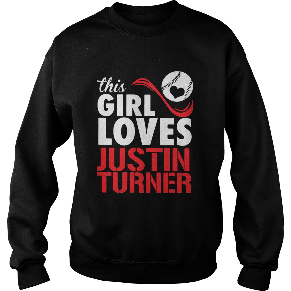 Baseball This Girl Loves Justin Turner  Sweatshirt