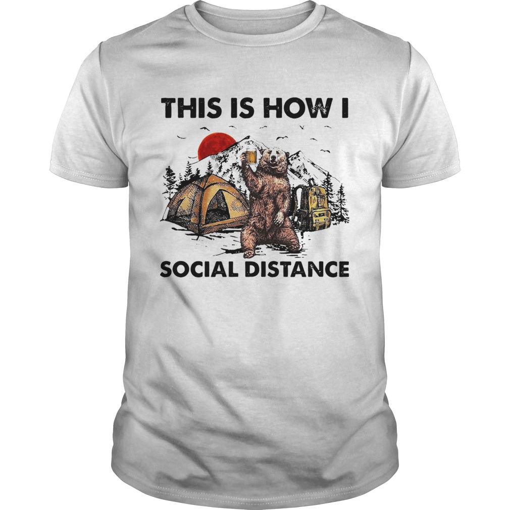 Bear This Is How I Social Distance shirt