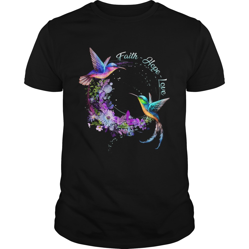 Bee Hummingbird Faith Hope Love shirt