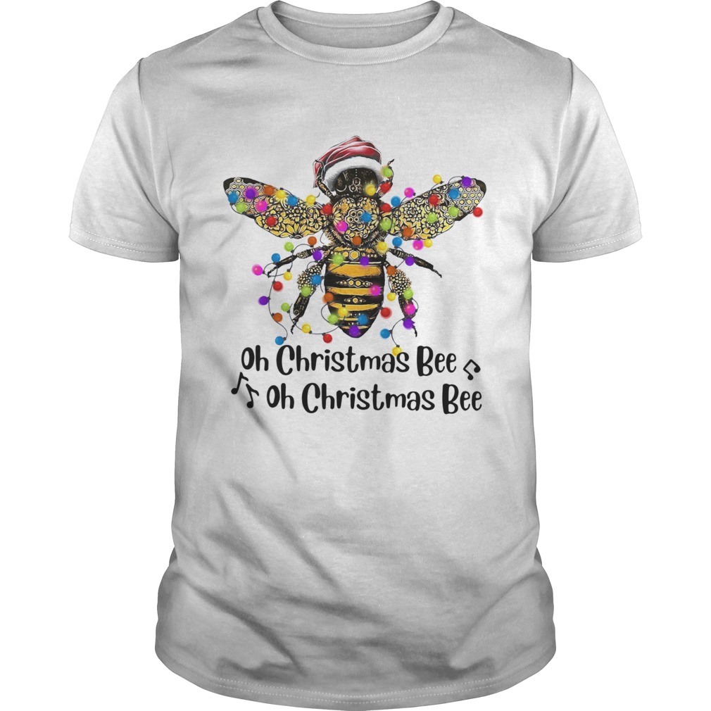 Bee Santa Oh Christmas Bee Oh Christmas Bee Light shirt