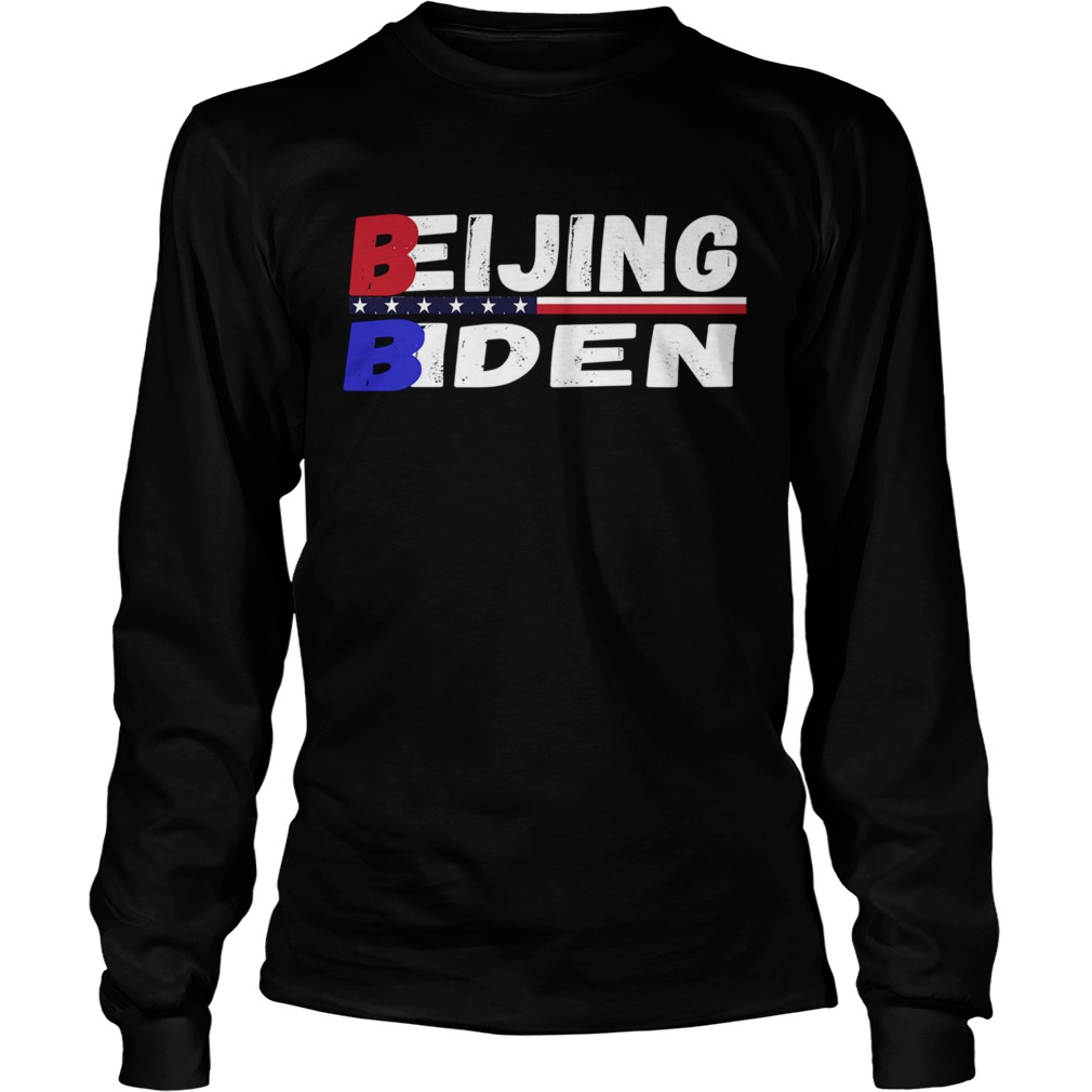 Beijing biden anti biden president trend design  Long Sleeve