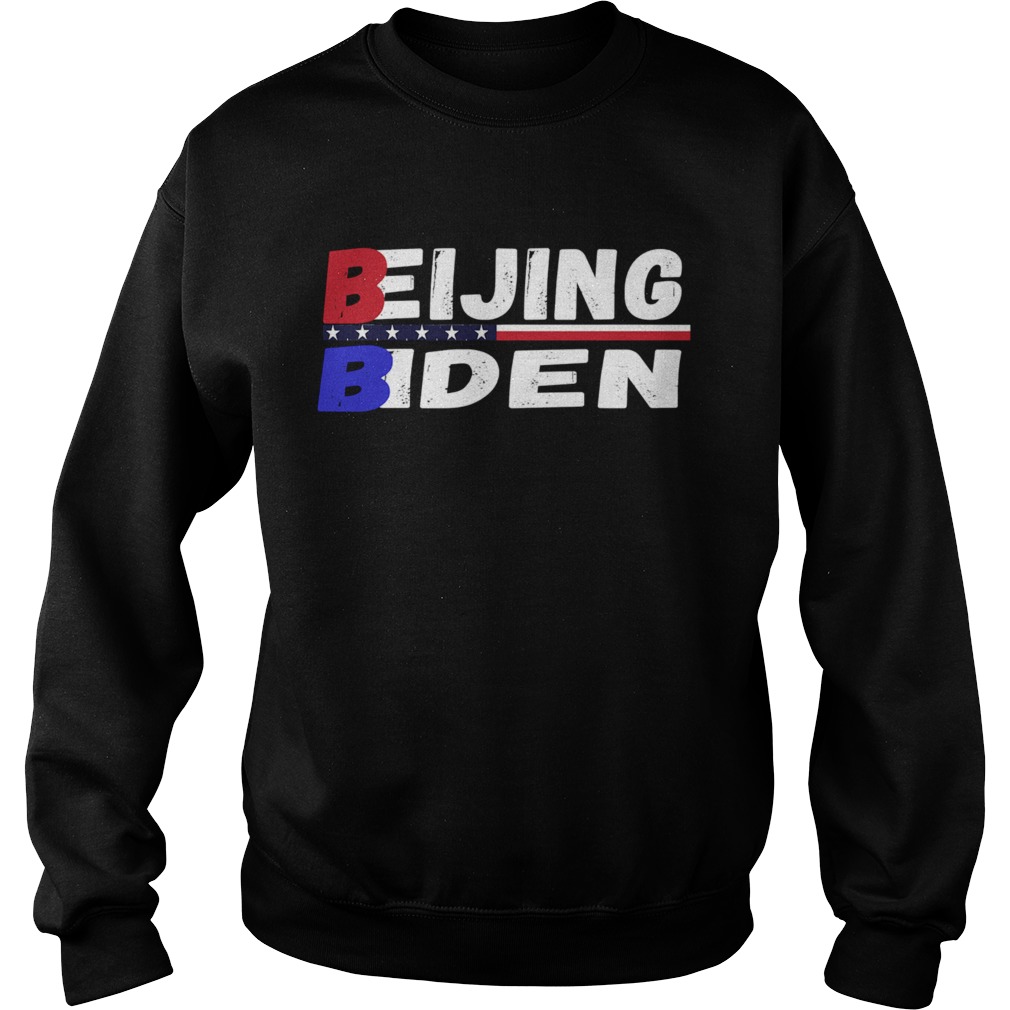 Beijing biden anti biden president trend design  Sweatshirt