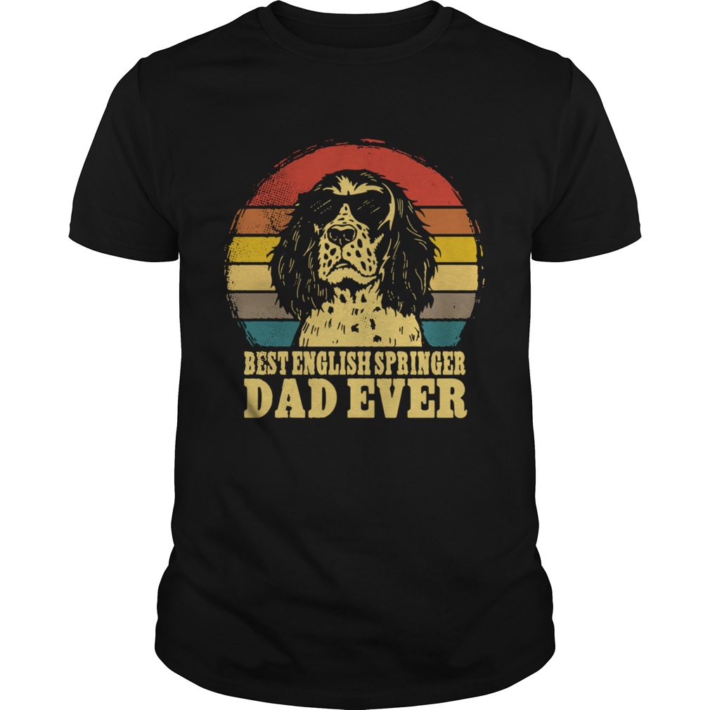 Best English springer dad ever Vintage shirt