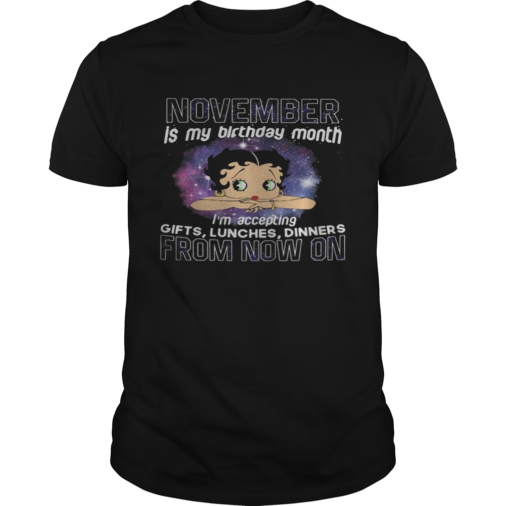 Betty Boop November Is My Birthday Month From Now On shirt