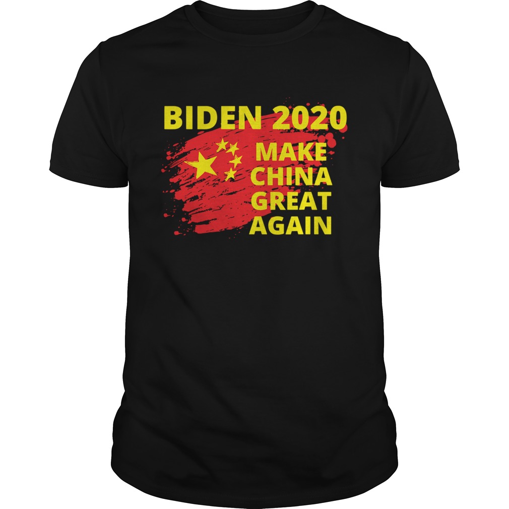 Biden 2020 Make China Great Again Political Sarcastic Funny  Unisex