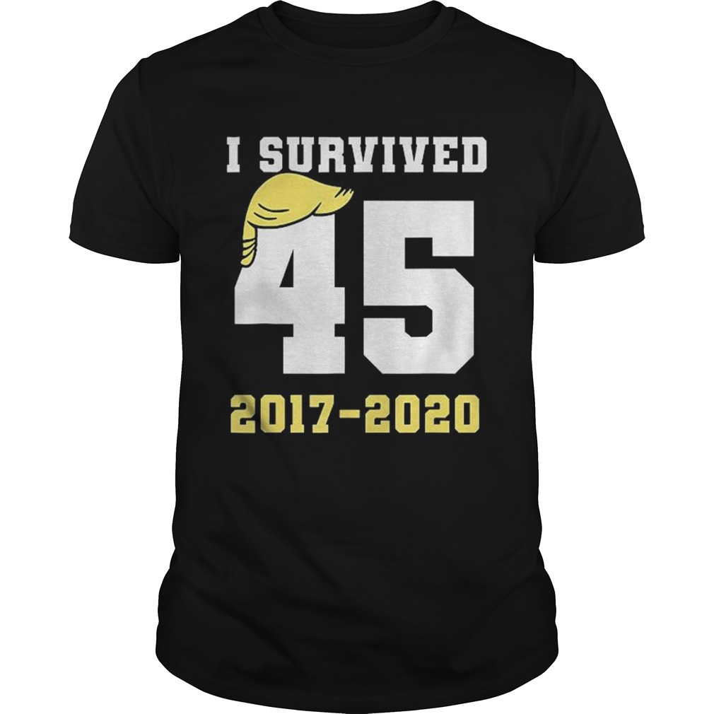 Biden Election Victory 20172020 I Survived 45 Humor shirt