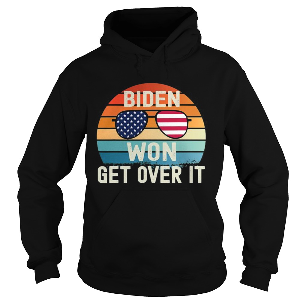 Biden Won Get Over It Glass American Flag Vintage Retro  Hoodie