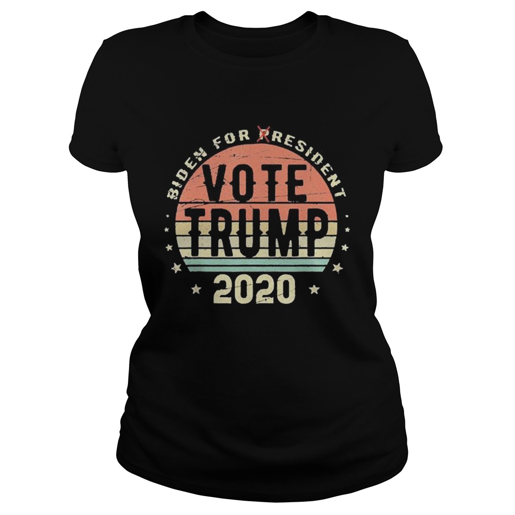 Biden for Resident Vote Trump Vintage 2020  Classic Ladies