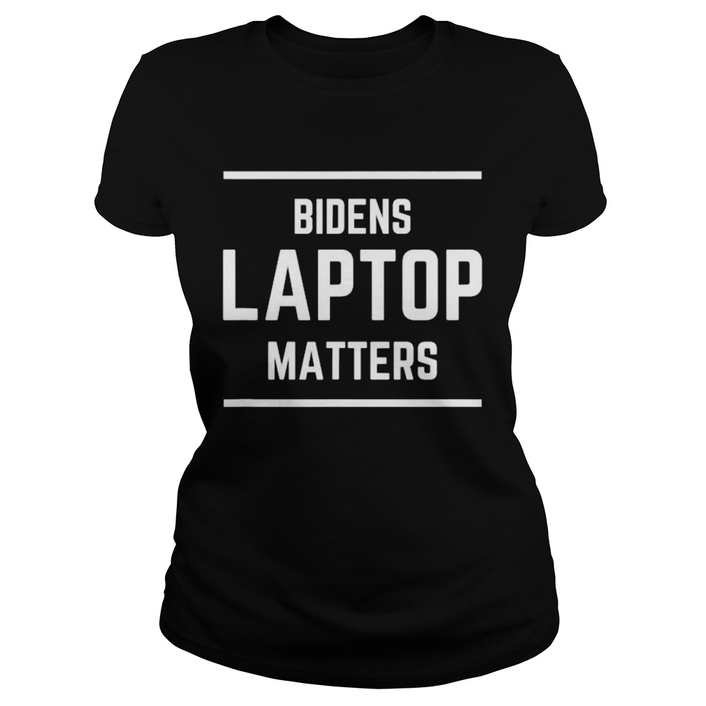 Bidens laptop matters vote for trump  Classic Ladies