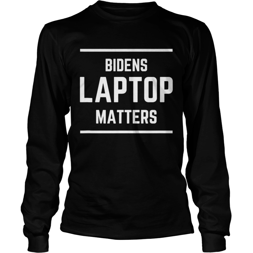 Bidens laptop matters vote for trump  Long Sleeve