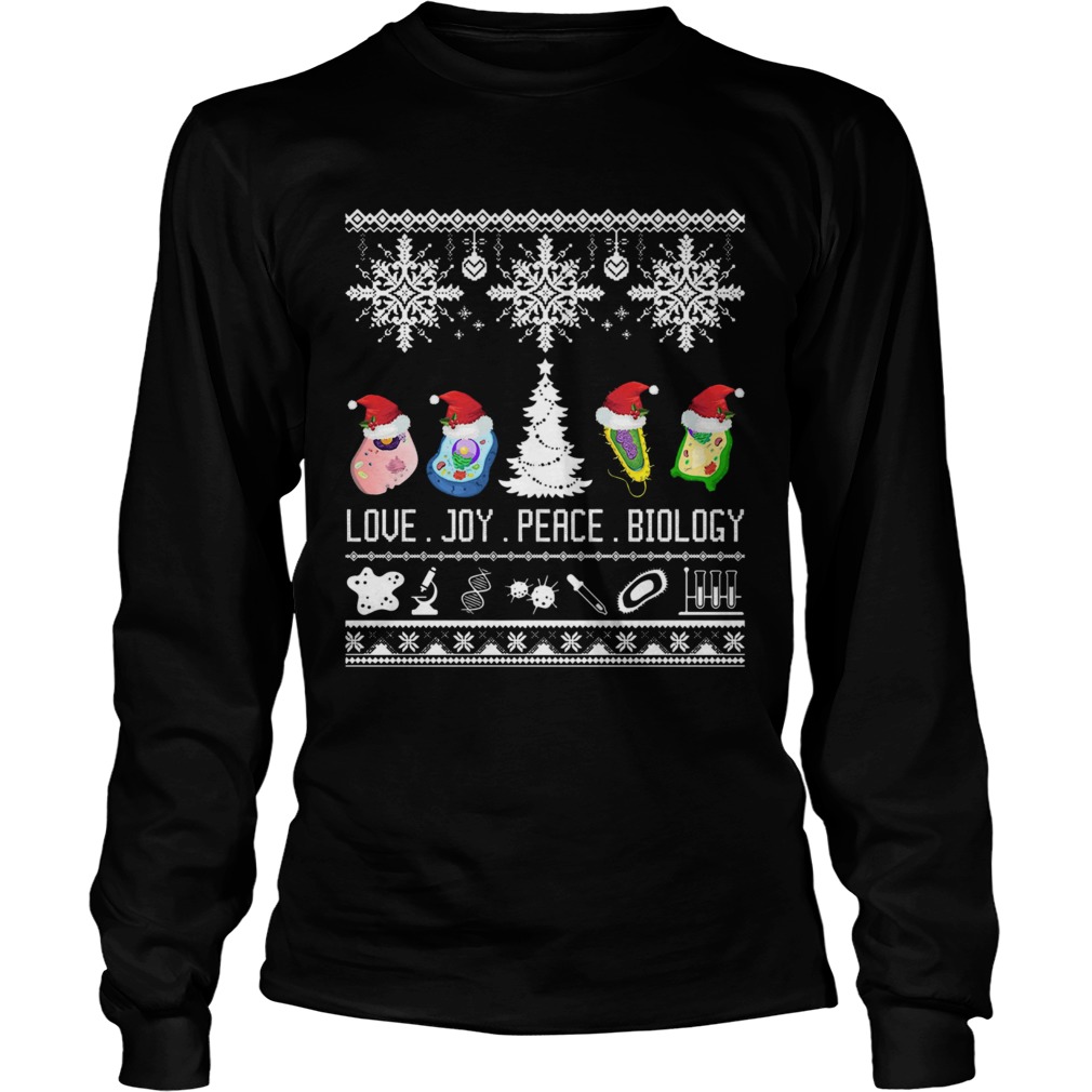 Biology Joke Love Joy Peace Biology Ugly Christmas  Long Sleeve