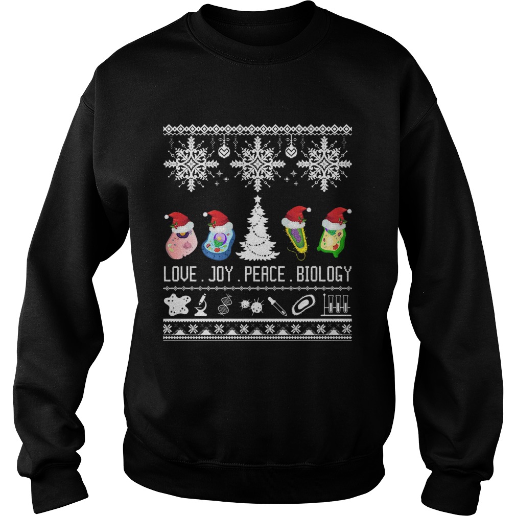 Biology Joke Love Joy Peace Biology Ugly Christmas  Sweatshirt