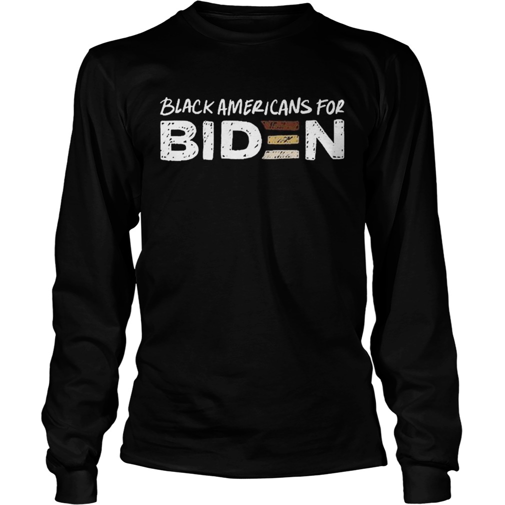 Black Americans For Biden  Long Sleeve