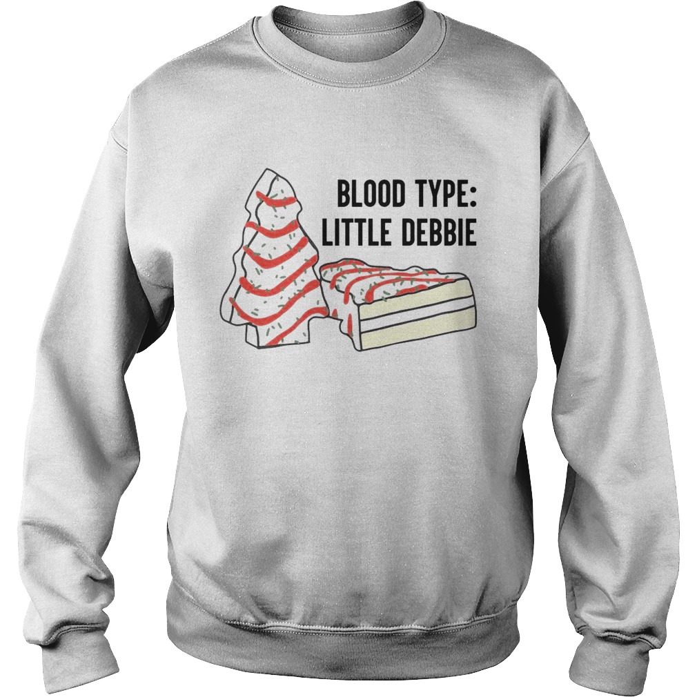 Blood Type Little Debbie Christmas Cake  Sweatshirt