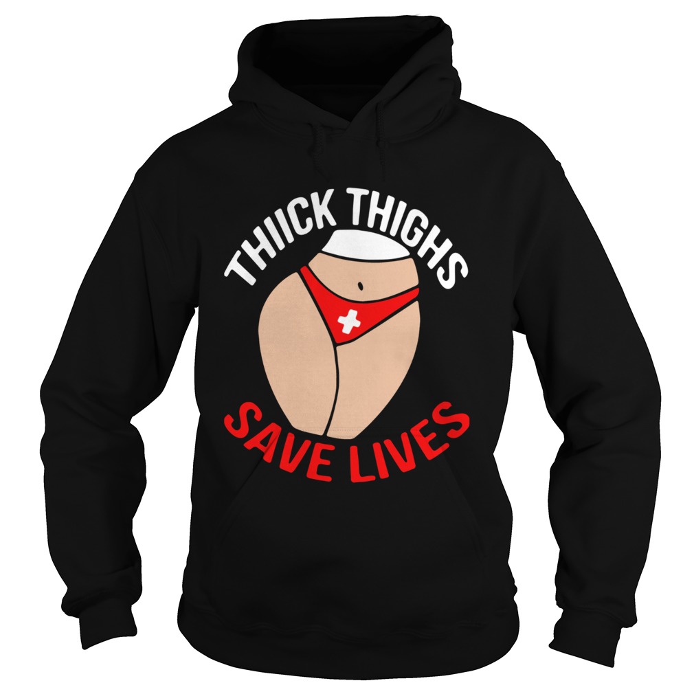 Body Thick Thighs Save Lives  Hoodie