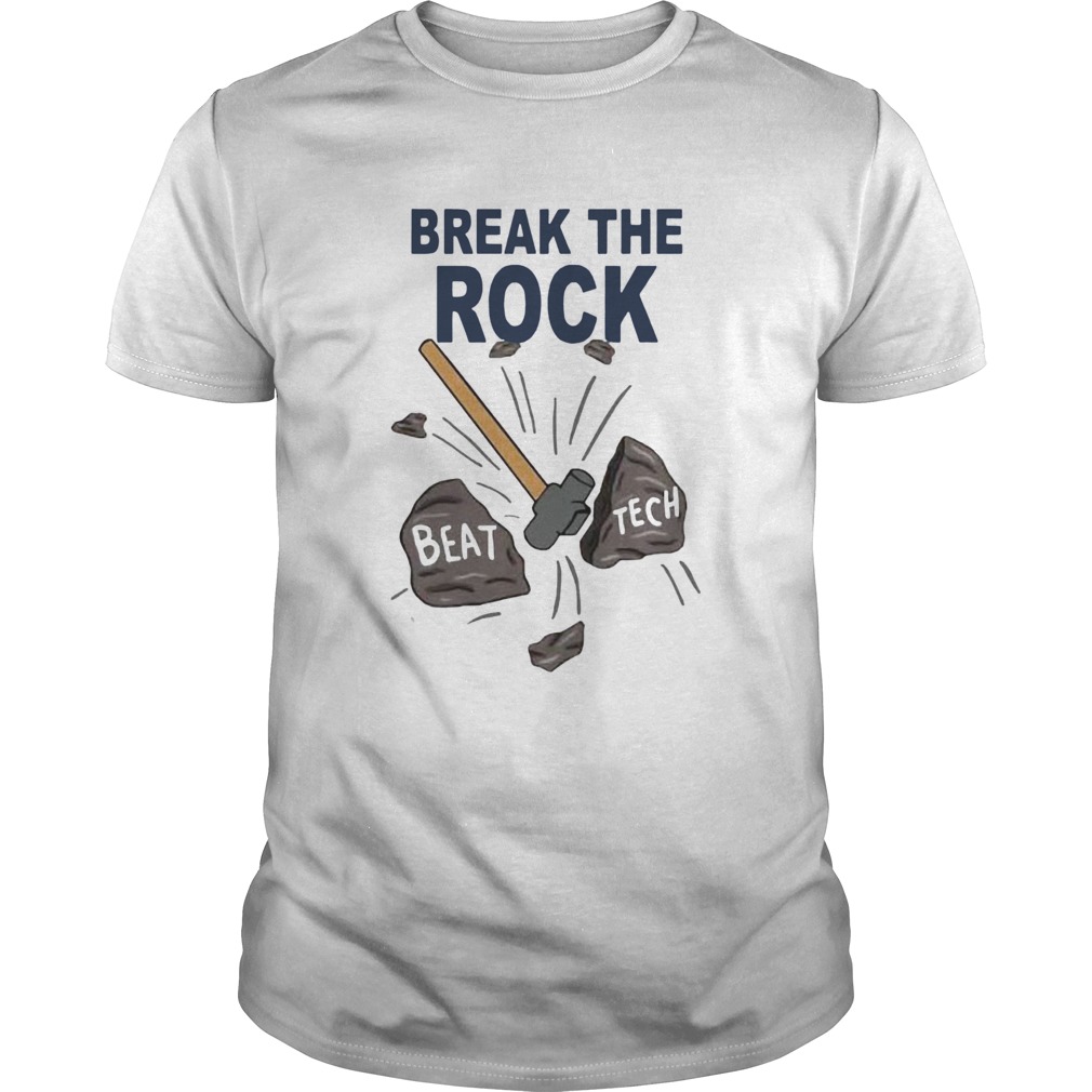 Break The Rock Beat Tech shirt