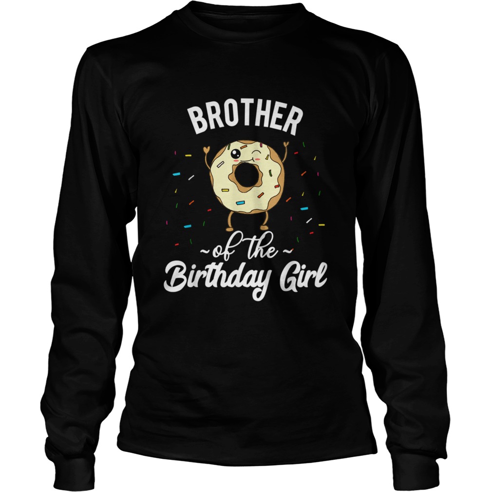 Brother of the Birthday Girl Quote  Long Sleeve