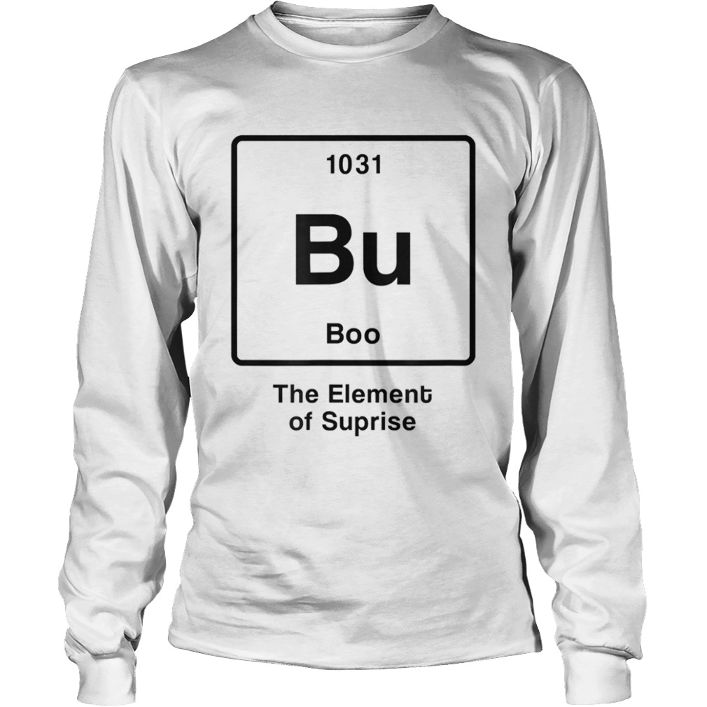 Bu BooThe Element of Surprise  Long Sleeve